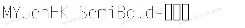 MYuenHK SemiBold字体转换